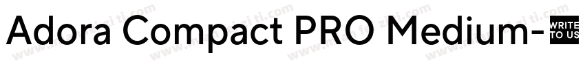 Adora Compact PRO Medium字体转换